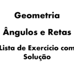 ângulos e retas exercícios, exercícios resolvidos ângulos e retas, ângulos opostos pelo vértice exercícios, ângulos complementares e suplementares questões,