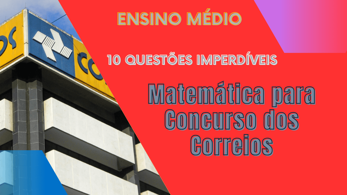 Questões de matemática Correios PDF Prova dos Correios (PDF) Questões concurso Correios Simulado dos Correios - Atendente Comercial