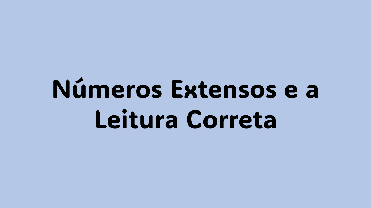 Leitura de números extensos: como expressar valores numéricos por extenso. Importância da leitura correta de números: evitar ambiguidades em transações financeiras. Estrutura de leitura de números extensos: separar grupos de três e usar terminações corretas. Exemplos de números extensos: leitura de números inteiros e decimais por extenso.