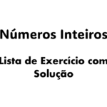 Exercícios de números positivos e negativos, Como resolver operações com números inteiros, Aplicações práticas de números negativos e positivos, Exercícios resolvidos sobre valor absoluto, Diferença entre números opostos e números inteiros,