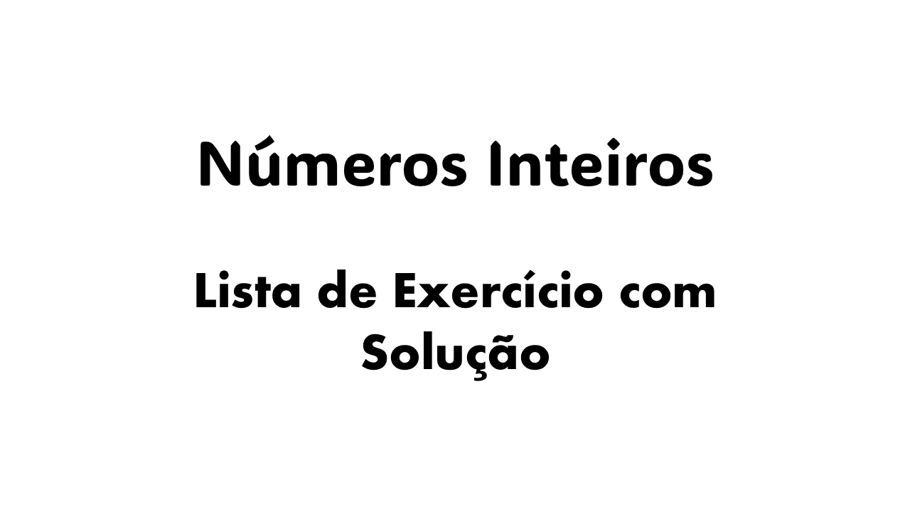 Exercícios de números positivos e negativos, Como resolver operações com números inteiros, Aplicações práticas de números negativos e positivos, Exercícios resolvidos sobre valor absoluto, Diferença entre números opostos e números inteiros,