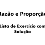 Como calcular razão e proporção? Como se calcula a razão? Qual e a razão entre 3 e 6? Qual a razão entre 40 e 20?