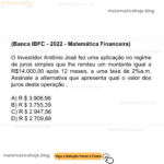 (Banca IBFC - 2022 - Matemática Financeira) O Investidor Antônio José fez uma aplicação no regime de juros simples que lhe rendeu um montante igual a R$14.000,00 após 12 meses, a uma taxa de 2%a.m. Assinale a alternativa que apresenta qual o valor dos juros desta operação . A) R $ 3.906,98 B) R $ 3.755,39 C) R $ 2.947,56 D) R $ 2.709,68