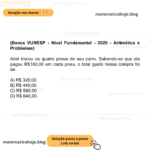 (Banca VUNESP - Nível Fundamental - 2020 - Aritmética e Problemas) Ariel trocou os quatro pneus de seu carro. Sabendo­-se que ela pagou R$160,00 em cada pneu, o total gasto nessa compra foi de A) R$ 320,00. B) R$ 440,00. C) R$ 580,00. D) R$ 640,00.