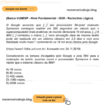 (Banca VUNESP - Nível Fundamental - 2020 - Raciocínio Lógico) O Google anunciou que [...] seu processador 54-qubit chamado Symacore conseguiu realizar em 200 segundos um cálculo que o supercomputador mais poderoso do mundo demoraria 10 mil anos. [...] A IBM [...] contestou o marco [...] “uma simulação ideal da mesma tarefa pode ser realizada em um sistema clássico em 2,5 dias e com uma fidelidade muito maior”, contrariando os 10 mil anos citados pelo Google. (https://www1.folha.uol.com.br/. Acessado em: 24.11.2019) Considerando os tempos divulgados pelo Google e pela IBM para a realização da tarefa, quantas vezes o processador Symacore é mais rápido que o sistema clássico da IBM? A) 18 vezes. B) 80 vezes. C) 432 vezes. D) 1080 vezes. E) 4000 vezes.