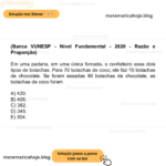 (Banca VUNESP - Nível Fundamental - 2020 - Razão e Proporção) Em uma padaria, em uma única fornada, o confeiteiro assa dois tipos de bolachas. Para 70 bolachas de coco, ele faz 15 bolachas de chocolate. Se foram assadas 90 bolachas de chocolate, as bolachas de coco foram A) 420. B) 405. C) 382. D) 345. E) 304.