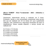 (Banca VUNESP - Nível Fundamental - 2022 - Aritmética e Problemas) Geralmente, determinado serviço é realizado em 5 horas. Entretanto, devido a uma necessidade excepcional, esse serviço tem que ser realizado em 3/4 do tempo em que é geralmente realizado, mas mantendo-se a segurança necessária de todos os trabalhadores. Nessa ocasião especial, o serviço deverá ser realizado em A) 3 horas e 15 minutos. B) 3 horas e 30 minutos. C) 3 horas e 45 minutos. D) 4 horas e 00 minuto. E) 4 horas e 15 minutos.