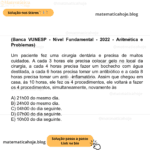 (Banca VUNESP - Nível Fundamental - 2022 - Aritmética e Problemas) Um paciente fez uma cirurgia dentária e precisa de muitos cuidados. A cada 3 horas ele precisa colocar gelo no local da cirurgia, a cada 4 horas precisa fazer um bochecho com água destilada, a cada 6 horas precisa tomar um antibiótico e a cada 8 horas precisa tomar um anti- -inflamatório. Assim que chegou em casa, às 10 horas, ele fez os 4 procedimentos, ele voltará a fazer os 4 procedimentos, simultaneamente, novamente às A) 21h00 do mesmo dia. B) 24h00 do mesmo dia. C) 04h00 do dia seguinte. D) 07h00 do dia seguinte. E) 10h00 do dia seguinte.