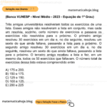 (Banca VUNESP - Nível Médio - 2023 - Equação do 1º Grau) Três amigos universitários resolveram todos os exercícios de uma lista. Esses amigos não resolveram a lista em conjunto, mas cada um resolvia, sozinho, certo número de exercícios e passava os exercícios não resolvidos para o próximo. O primeiro amigo resolveu 30 exercícios em um dia e, no dia seguinte, resolveu um sexto do que ainda faltava, passando a lista para o próximo. O segundo amigo resolveu 30 exercícios em um dia e, no dia seguinte, resolveu um sexto do que ainda faltava, passando a lista para o próximo. O terceiro amigo recebeu a lista e fez, em um mesmo dia, todos os 50 exercícios que faltavam. O número total de exercícios dessa lista estava compreendido entre A) 175 e 200. B) 150 e 175. C) 125 e 150. D) 100 e 125. E) 200 e 225