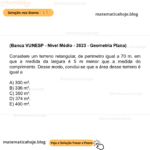 (Banca VUNESP - Nível Médio - 2023 - Geometria Plana) Considere um terreno retangular, de perímetro igual a 70 m, em que a medida da largura é 5 m menor que a medida do comprimento. Desse modo, conclui-se que a área desse terreno é igual a A) 300 m². B) 336 m². C) 350 m². D) 374 m². E) 400 m².