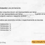 (IBFC - 2019 - Conjunto) Leia atentamente: “Os elementos dos conjuntos devem ser representados por letras ___________. Os Conjuntos devem ser representados por letras ____________. Quando um elemento não pertence a um conjunto usamos o seguinte símbolo “___” Assinale a alternativa que preencha correta e respectivamente as lacunas. A) minúsculas / maiúsculas / ∈ B) maiúsculas / minúsculas / ∉ C) minúsculas / maiúsculas / ∉ D) maiúsculas / minúsculas / ∈