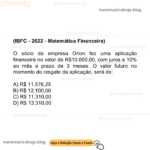 (IBFC - 2022 - Matemática Financeira) O sócio da empresa Orion fez uma aplicação financeira no valor de R$10.000,00, com juros a 10% ao mês e prazo de 3 meses. O valor futuro no momento do resgate da aplicação, será de: A) R$ 11.576,25 B) R$ 12.100,00 C) R$ 11.310,00 D) R$ 13.310,00