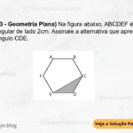 (IBFC - 2023 - Geometria Plana) Na figura abaixo, ABCDEF é um hexágono regular de lado 2cm. Assinale a alternativa que apresenta a área do triângulo CDE. A) √3/2cm2 B) √2cm2 C) √3cm2 D) 4√3cm2