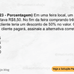(IBFC - 2023 - Porcentagem) Em uma feira local, um kilo do tomate custava R$8,50. No fim da feira comprando três quilos de tomates o cliente teria um desconto de 50% no valor. Com o desconto o cliente pagará, assinale a alternativa correta. A) R$12,75 B) R$15,25 C) R$16,50 D) R$25,50