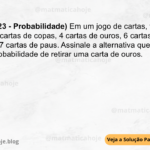 (IBFC - 2023 - Probabilidade) Em um jogo de cartas, temos somente 3 cartas de copas, 4 cartas de ouros, 6 cartas de espadas e 7 cartas de paus. Assinale a alternativa que apresenta qual é a probabilidade de retirar uma carta de ouros. A) 2/9 B) 1/5 C) 2/7 D) 3/6 E) ¼,