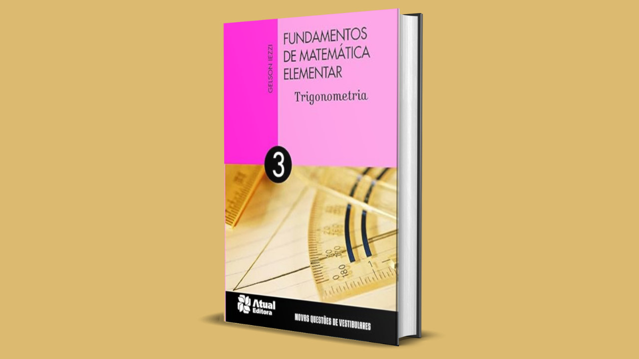 Fundamentos de Matemática Elementar Trigonometria Triângulo Retângulo Funções trigonométricas Seno, cosseno e tangente Circunferência trigonométrica Funções circulares Livro de matemática didático Matemática ensino médio Matemática para concursos Gelson Iezzi Carlos Murakami Saraiva Didáticos Aprender trigonometria Exercícios resolvidos de trigonometria