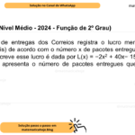 (Banca IBFC - Nível Médio - 2024 - Função de 2º Grau) Uma empresa de entregas dos Correios registra o lucro mensal L(x) (em milhares de reais) de acordo com o número x de pacotes entregues no mês. A função que descreve esse lucro é dada por L(x) = −2x2 + 40x− 150. Assinale a alternativa que apresenta o número de pacotes entregues que maximiza o lucro. A) 10 B) 15 C) 20 D) 25