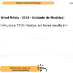 (Banca IBFC - Nível Médio - 2024 - Unidade de Medidas) A soma de 742 minutos e 1318 minutos, em horas resulta em: A) 34h40min B) 34h33min C) 34h30min D) 34h20min