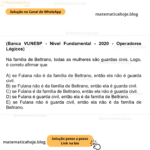(Banca VUNESP - Nível Fundamental - 2020 - Operadores Lógicos) Na família de Beltrano, todas as mulheres são guardas civis. Logo, é correto afirmar que A) se Fulana não é da família de Beltrano, então ela não é guarda civil. B) se Fulana não é da família de Beltrano, então ela é guarda civil. C) se Fulana é da família de Beltrano, então ela não é guarda civil. D) se Fulana é guarda civil, então ela é da família de Beltrano. E) se Fulana não é guarda civil, então ela não é da família de Beltrano.