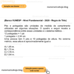 (Banca VUNESP - Nível Fundamental - 2020 - Regra de Três) Pés e polegadas são unidades de medida de comprimento utilizadas em algumas situações. O quadro a seguir mostra a correspondência entre essas unidades e o sistema métrico. 12 polegadas = 1 pé 1 polegada = 2,54 cm Uma pessoa tem 5 pés e 10 polegadas de altura. No sistema métrico, essa altura é aproximadamente igual a A) 1,65 m. B) 1,70 m. C) 1,78 m. D) 1,84 m.