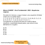(Banca VUNESP - Nível Fundamental - 2023 - Sequências Lógicas) Os pares de números a seguir formam uma sequência ilimitada criada com um padrão lógico: (1, 1), (2, 2), (3, 3), (1, 4), (2, 1), (3, 2), (1, 3), (2, 4), (3, 1), (1, 2), (2, 3), (3, 4), (1, 1), (2, 2), (3, 3), (1, 4), (2, 1), ... Considerando os primeiros 80 pares de números dessa sequência, a quantidade desses pares, cuja soma de seus elementos é 4, é igual a A) 19. B) 22. C) 21. D) 20. E) 18.