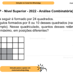 (Banca VUNESP - Nível Superior - 2022 - Análise Combinatória) O quadriculado a seguir é formado por 24 quadrados. Considere retângulos formados por 8 ou 10 desses quadrados (na figura já está pintado um exemplo). Nesse quadriculado, quantos desses retângulos podem ser pintados, no máximo, em posições diferentes? A) 15. B) 16. C) 20. D) 26. E) 30.