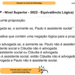 (Banca VUNESP - Nível Superior - 2022 - Equivalência Lógica) Considere a seguinte proposição: “Cláudia é advogada se, e somente se, Paulo é assistente social.” Assinale a alternativa que contém uma negação lógica para a proposição dada A) Cláudia não é advogada se, e somente se, Paulo não é assistente social. B) Paulo é assistente social e Cláudia não é advogada. C) Ou Paulo é assistente social ou Cláudia é advogada. D) Se Paulo não é assistente social, então Cláudia não é advogada. E) Cláudia é advogada e Paulo não é assistente social.