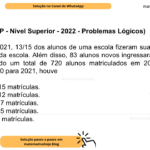 (Banca VUNESP - Nível Superior - 2022 - Problemas Lógicos) De 2020 para 2021, 13/15 dos alunos de uma escola fizeram sua rematrícula e os demais saíram da escola. Além disso, 83 alunos novos ingressaram na escola em 2021, perfazendo um total de 720 alunos matriculados em 2021. Na situação descrita, de 2020 para 2021, houve A) aumento de 15 matrículas. B) aumento de 12 matrículas. C) redução de 17 matrículas. D) redução de 15 matrículas. E) redução de 7 matrículas.