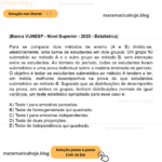 (Banca VUNESP - Nível Superior - 2023 - Estatística) Para se comparar dois métodos de ensino (A e B) dividiu-se, aleatoriamente, uma turma de estudantes em dois grupos. Um grupo foi submetido ao método A e o outro grupo ao método B, sem interação entre os estudantes. Ao término do período, todos os estudantes foram submetidos a uma prova individual sobre a matéria ensinada no período. O objetivo é testar se estudantes submetidos ao método A tendem a ter, em média, melhores desempenhos na prova do que estudantes submetidos ao método B. Supondo que as distribuições de desempenho na prova, em ambos os grupos, tenham distribuições normais de igual variância, um teste estatístico apropriado para esse caso é: A) Teste t para amostras pareadas. B) Teste de homogeneidade qui-quadrado. C) Teste t para amostras independentes. D) Teste de duas proporções. E) Teste de independência qui-quadrado.