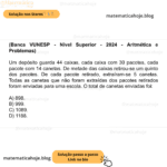 (Banca VUNESP - Nível Superior - 2024 - Aritmética e Problemas) Um depósito guarda 44 caixas, cada caixa com 30 pacotes, cada pacote com 14 canetas. De metade das caixas retirou-se um quinto dos pacotes. De cada pacote retirado, extraíram-se 5 canetas. Todas as canetas que não foram extraídas dos pacotes retirados foram enviadas para uma escola. O total de canetas enviadas foi: A) 898. B) 999. C) 1089. D) 1188.