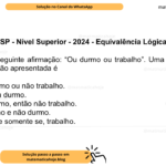 (Banca VUNESP - Nível Superior - 2024 - Equivalência Lógica) Considere a seguinte afirmação: “Ou durmo ou trabalho”. Uma negação lógica para a afirmação apresentada é A) Ou não durmo ou não trabalho. B) Trabalho ou durmo. C) Se não durmo, então não trabalho. D) Não trabalho e não durmo. E) Durmo se, e somente se, trabalho.