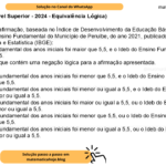 (Banca VUNESP - Nível Superior - 2024 - Equivalência Lógica) Considere a seguinte afirmação, baseada no Índice de Desenvolvimento da Educação Básica (Ideb) das escolas públicas de Ensino Fundamental do Município de Peruíbe, do ano 2021, publicado pelo Instituto Brasileiro de Geografia e Estatística (IBGE): O Ideb do Ensino Fundamental dos anos iniciais foi maior que 5,5, e o Ideb do Ensino Fundamental dos anos finais foi menor que 5,5. Assinale a alternativa que contém uma negação lógica para a afirmação apresentada. A) O Ideb do Ensino Fundamental dos anos iniciais foi menor que 5,5, e o Ideb do Ensino Fundamental dos anos finais foi maior que 5,5. B) O Ideb do Ensino Fundamental dos anos iniciais foi menor ou igual a 5,5, e o Ideb do Ensino Fundamental dos anos finais foi maior ou igual a 5,5. C) O Ideb do Ensino Fundamental dos anos iniciais foi maior ou igual a 5,5, ou o Ideb do Ensino Fundamental dos anos finais foi menor ou igual a 5,5. D) O Ideb do Ensino Fundamental dos anos iniciais foi menor que 5,5, ou o Ideb do Ensino Fundamental dos anos finais foi maior que 5,5. E) O Ideb do Ensino Fundamental dos anos iniciais foi menor ou igual a 5,5, ou o Ideb do Ensino Fundamental dos anos finais foi maior ou igual a 5,5.