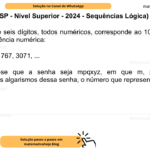 (Banca VUNESP - Nível Superior - 2024 - Sequências Lógica) Uma senha de seis dígitos, todos numéricos, corresponde ao 10º elemento da seguinte sequência numérica: 2, 11, 47, 191, 767, 3071, ... Considerando-se que a senha seja mpqxyz, em que m, p, q, x, y, z representam os algarismos dessa senha, o número que representa y é A) 7. B) 5. C) 3. D) 1. E) 9.