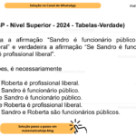 (Banca VUNESP - Nível Superior - 2024 - Tabelas-Verdade) Considere falsa a afirmação “Sandro é funcionário público e Roberta é profissional liberal” e verdadeira a afirmação “Se Sandro é funcionário público, então Roberta é profissional liberal”. Nessas condições, é necessariamente A) verdade que Roberta é profissional liberal. B) verdade que Sandro é funcionário público. C) falsidade que Sandro é funcionário público. D) falsidade que Roberta é profissional liberal. E) verdade que Sandro e Roberta são funcionários públicos.