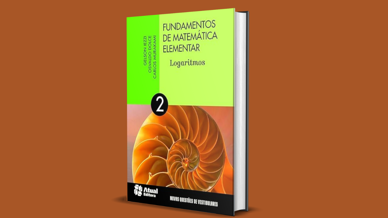 Fundamentos de Matemática Elementar Funções exponenciais Funções logarítmicas Resolução de equações logarítmicas Resolução de inequações logarítmicas Revisão de potências e raízes Livro de matemática didático Matemática ensino médio Livro de matemática para concursos Gelson Iezzi Carlos Murakami Matemática prática Livro Saraiva Didáticos