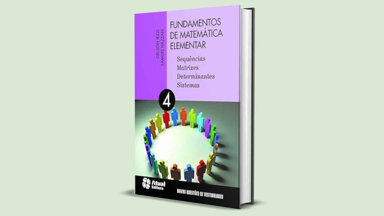Fundamentos de Matemática Elementar - Volume 4: Sequências, Matrizes ...