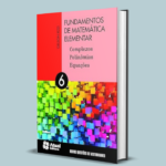 Fundamentos de Matemática Elementar Análise combinatória Cálculo de probabilidades Princípio fundamental da contagem Permutações e combinações Teorema de Newton Livro de matemática didático Matemática ensino médio Matemática para concursos Gelson Iezzi Carlos Murakami Saraiva Didáticos Exercícios resolvidos de probabilidade Problemas combinatórios