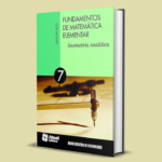 Fundamentos de Matemática Elementar Geometria Analítica Estudo da reta Circunferência na geometria Cônicas (elipse, parábola, hipérbole) Lugares geométricos Livro de matemática didático Matemática ensino médio Matemática para concursos Gelson Iezzi Saraiva Didáticos Exercícios resolvidos de geometria analítica Aplicações de geometria analítica