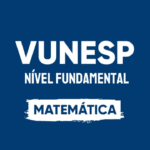 questões vunesp - matemática pdf 540 questões de matemática da VUNESP PDF Matemática VUNESP Nível Médio Matemática Vunesp o que mais cai Simulado VUNESP pdf Exercícios Matemática VUNESP resolvidos Simulado VUNESP 2023 Simulado VUNESP 2024