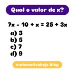 Desafios de matemática Equações para estudar álgebra Problemas matemáticos resolvidos Matemática para concursos Equação 7x - 10 + x = 25 + 3x