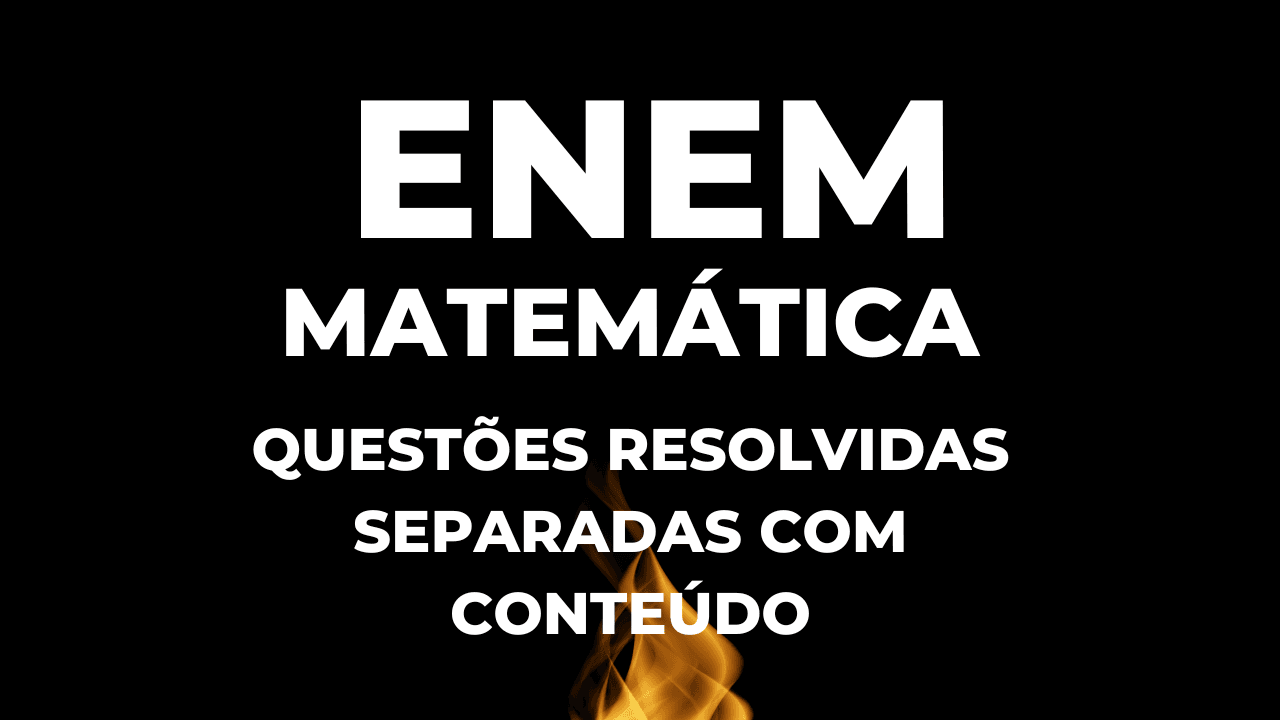 Matemática ENEM PDF Matemática ENEM (questões) matemática enem: o que mais cai Matemática Enem 2024 Assuntos que mais caem no Enem Matemática 2024 Matemática básica ENEM