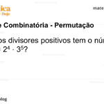 Quantos divisores positivos tem o número 3888 = 24 ⋅ 35?