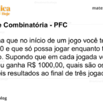 Suponha que no início de um jogo você tenha R$ 2 000,00 e que só possa jogar enquanto tiver dinheiro. Supondo que em cada jogada você perde ou ganha R$ 1000,00, quais são os possíveis resultados ao final de três jogadas?
