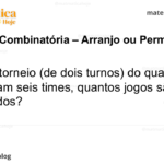 Em um torneio (de dois turnos) do qual participam seis times, quantos jogos são disputados?
