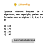 Quantos números ímpares de 4 algarismos, sem repetição, podem ser formados com os dígitos 1, 2, 3, 4, 5 e 6?