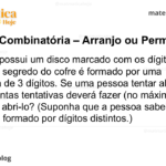 Um cofre possui um disco marcado com os dígitos 0, 1, 2, ..., 9. O segredo do cofre é formado por uma sequência de 3 dígitos. Se uma pessoa tentar abrir o cofre, quantas tentativas deverá fazer (no máximo) para conseguir abri-lo? (Suponha que a pessoa sabe que o segredo é formado por dígitos distintos.)
