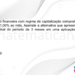 (IBFC - 2022) Uma aplicação financeira com regime de capitalização composta oferece uma taxa juros de 1,00% ao mês. Assinale a alternativa que apresenta o montante de juros ao final do período de 3 meses em uma aplicação inicial de R$ 5.000,00. A) R$ 150,00 B) R$ 151,51 C) R$ 153,00 D) R$ 5.151,00