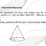Diante do exposto, podemos afirmar que o volume desse sólido, em cm3 , é: A) 32π B) 10π C) 12π D) 36π E) 24π