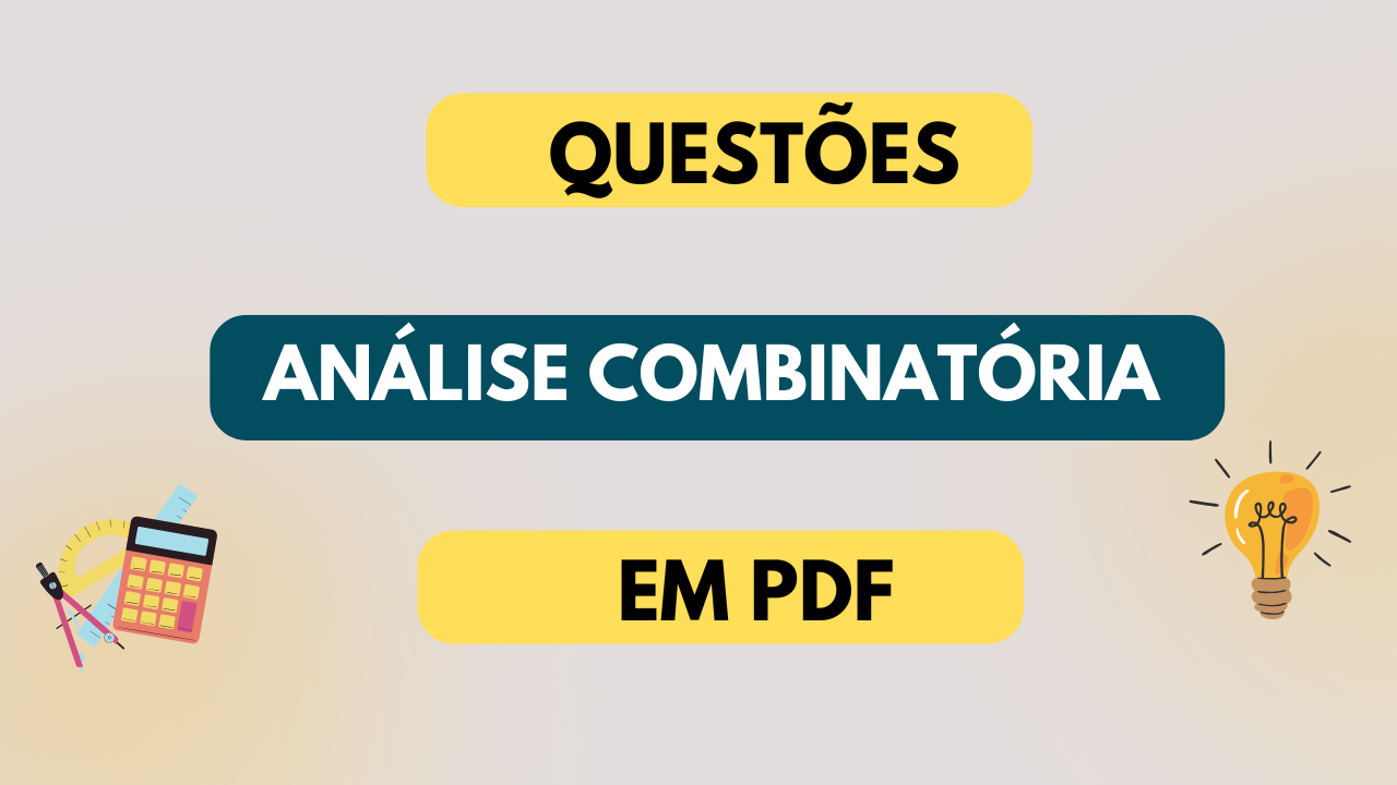 Como fazer cálculo de análise combinatória? Quantas senhas com 4 algarismos diferentes podemos escrever com os algarismos 1, 2, 3, 4, 5? O que é análise combinatória de exemplos? O que estudar em análise combinatória?