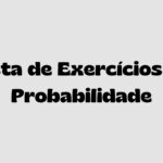 📘 Lista de Exercícios de Probabilidade